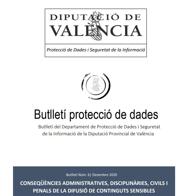 Butlletí núm. 6 – Conseqüències administratives, disciplinàries, civils i penals de la difusió de continguts sensibles